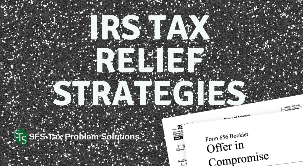 black and white background with text reading IRS Tax Relief Strategies