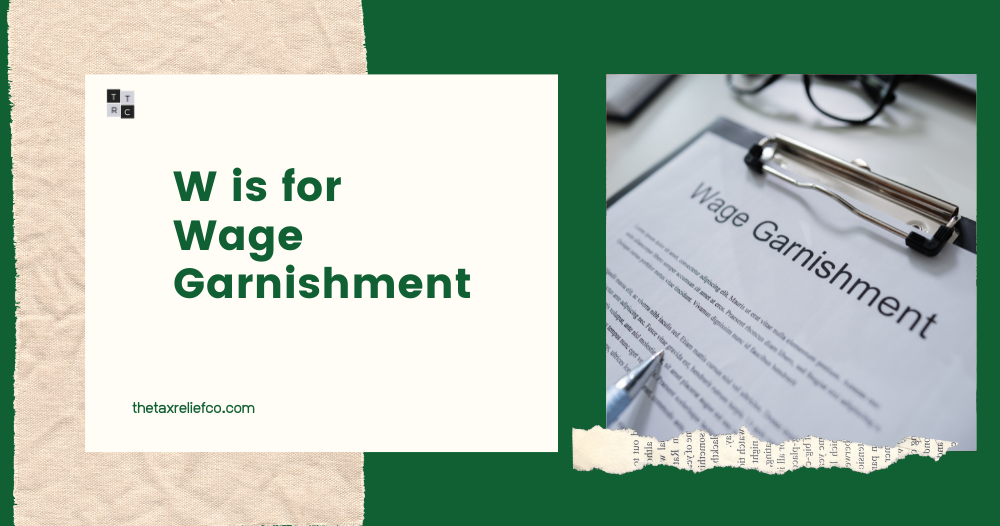 W is for Wage Garnishment-Wage garnishment letter