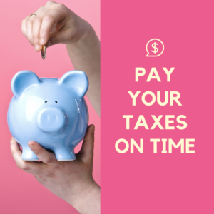 Pay your taxes on time- image of a coin going into a piggy bank